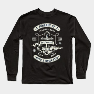 A journey of a thousand miles Long Sleeve T-Shirt